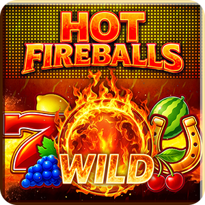 Hot Fireballs