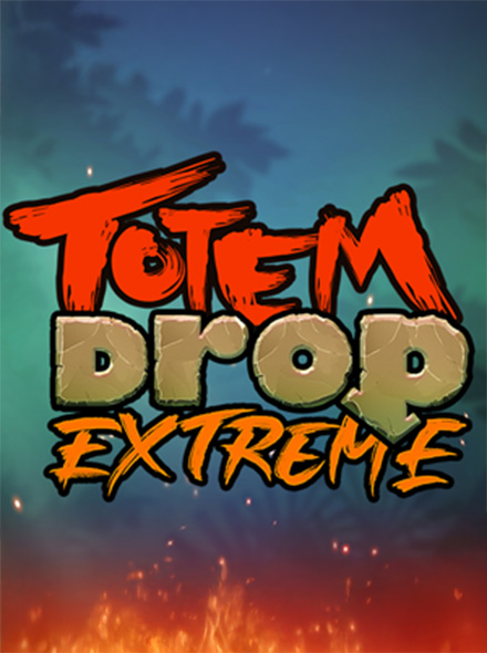 Totem Drop Extreme
