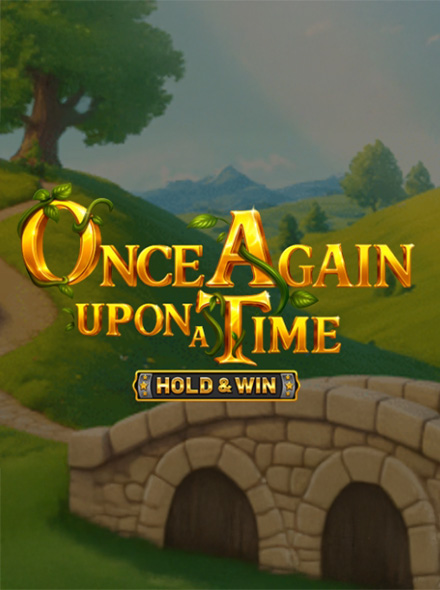 Once Again Upon a Time – Hold & Win