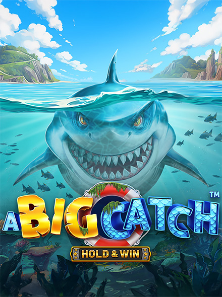A Big Catch - Hold & Win
