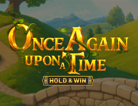 Once Again Upon a Time – Hold & Win