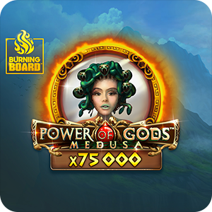 Power of Gods: Medusa Burning Board