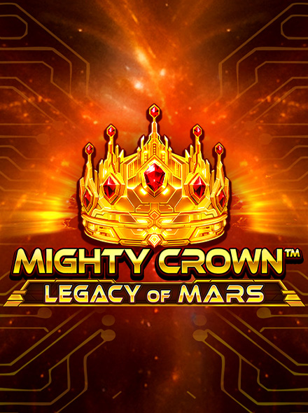 Mighty Crown: Legacy of Mars