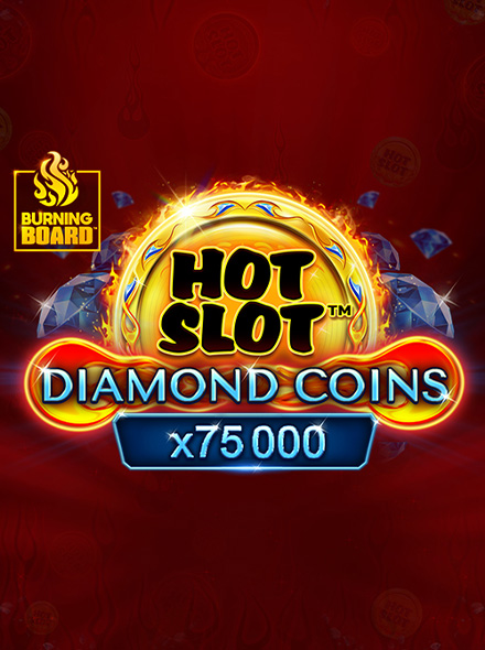 Hot Slot: Diamond Coins Burning Board