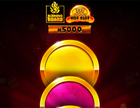 Hot Slot: 777 Cash Out Burning Board
