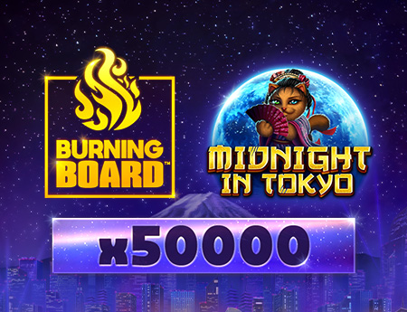 Midnight in Tokyo Burning Board