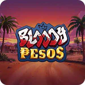 BLOODY PESOS