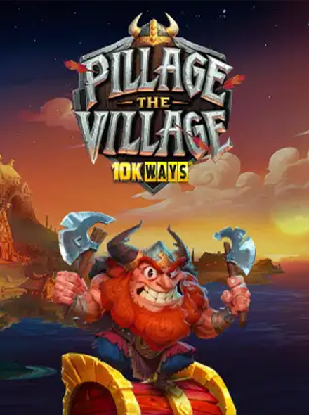 Pillage The Village 10K Ways