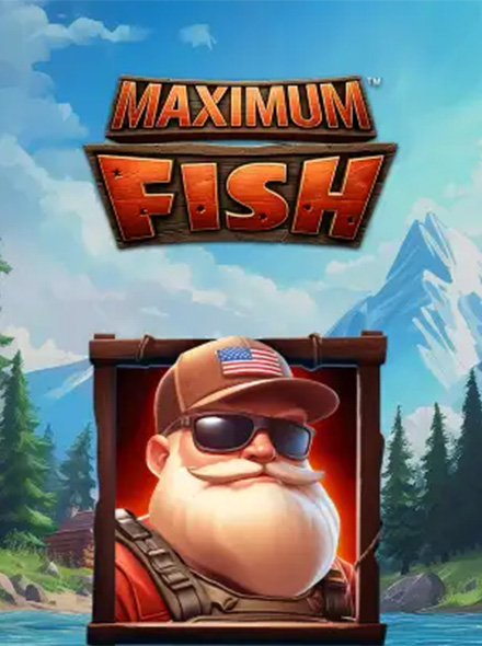 Maximum Fish