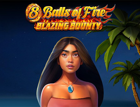 8 Balls of Fire Blazing Bounty