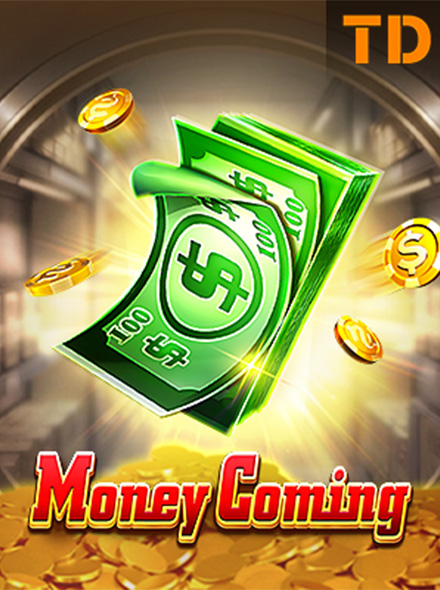 Money Coming