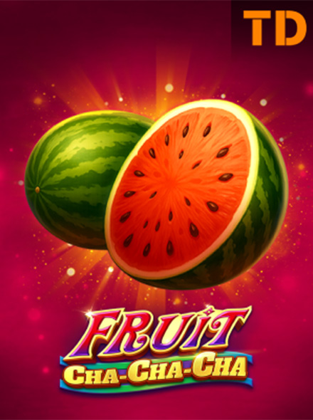 FRUIT CHA-CHA-CHA