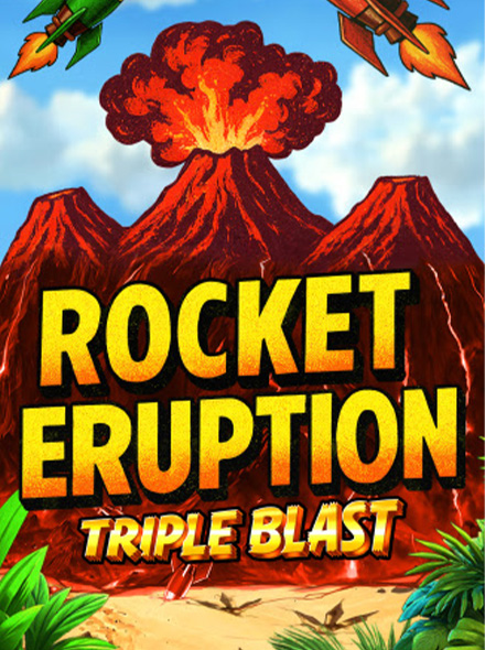 Rocket Eruption: Triple Blast