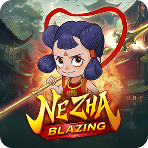 NE ZHA BLAZING
